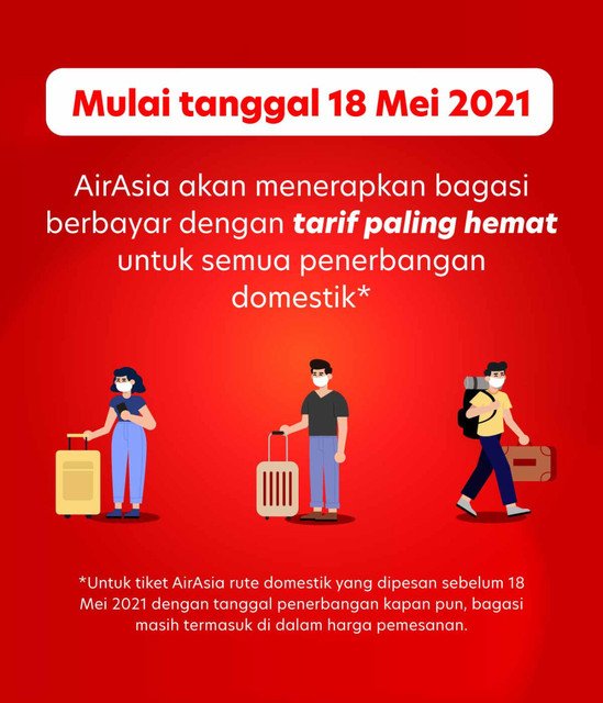 Mulai Tanggal 18 Mei 2021 AirAsia Menerapkan Bagasi Berbayar